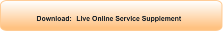 Download: Live Online Service Supplement
