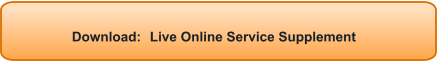 Download: Live Online Service Supplement